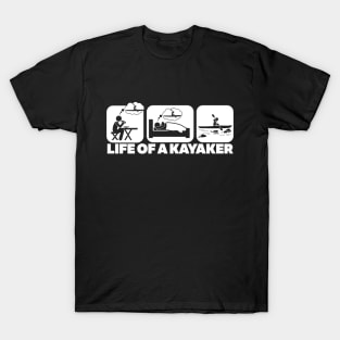 Life Of A Kayaker T-Shirt